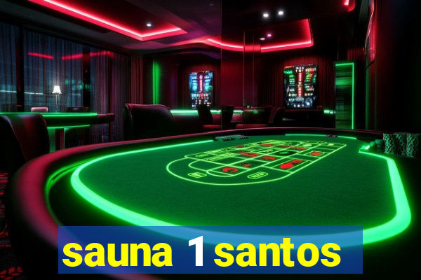 sauna 1 santos